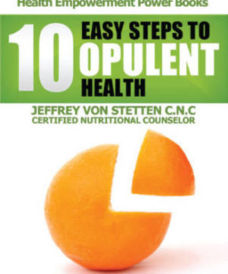 10-Easy-Steps-to-Opulent-Health-Jeff-VonStetten-Book-Cover